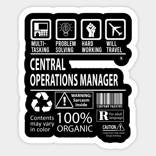 Central Operations Manager T Shirt - MultiTasking Certified Job Gift Item Tee Sticker by Aquastal